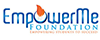 EmpowerMe Foundation, Inc.